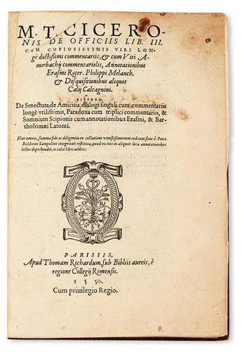CICERO, MARCUS TULLIUS. De officiis lib. III . . . Eiusdem, De senectute, De amicitia . . . Paradoxa . . . Somnium Scipionis.  1550